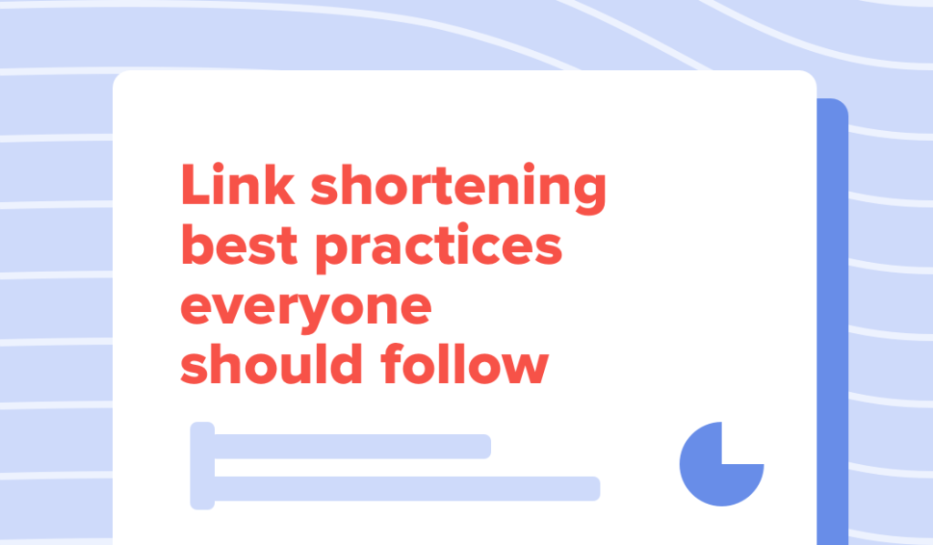 Read this article: How to Optimize Your Short Links for Better Results