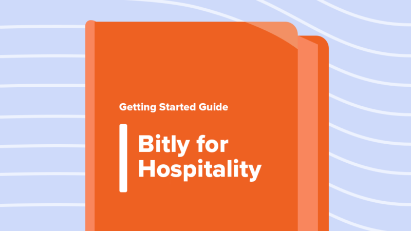 Read: Getting Started Guide: Bitly for Hospitality